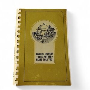 Cooking Secrets Your Mother Never Told You 1973 Cookbook Revised Edition Lawry's